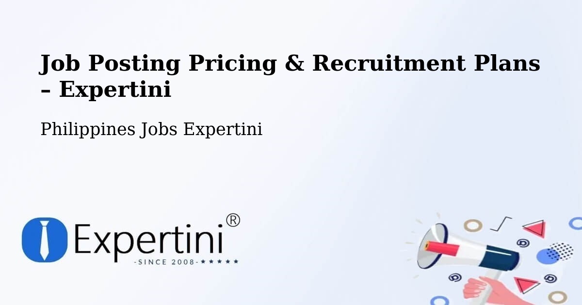 Job Posting Pricing & Recruitment Plans – Doyong - Doyong, Philippines Jobs Expertini